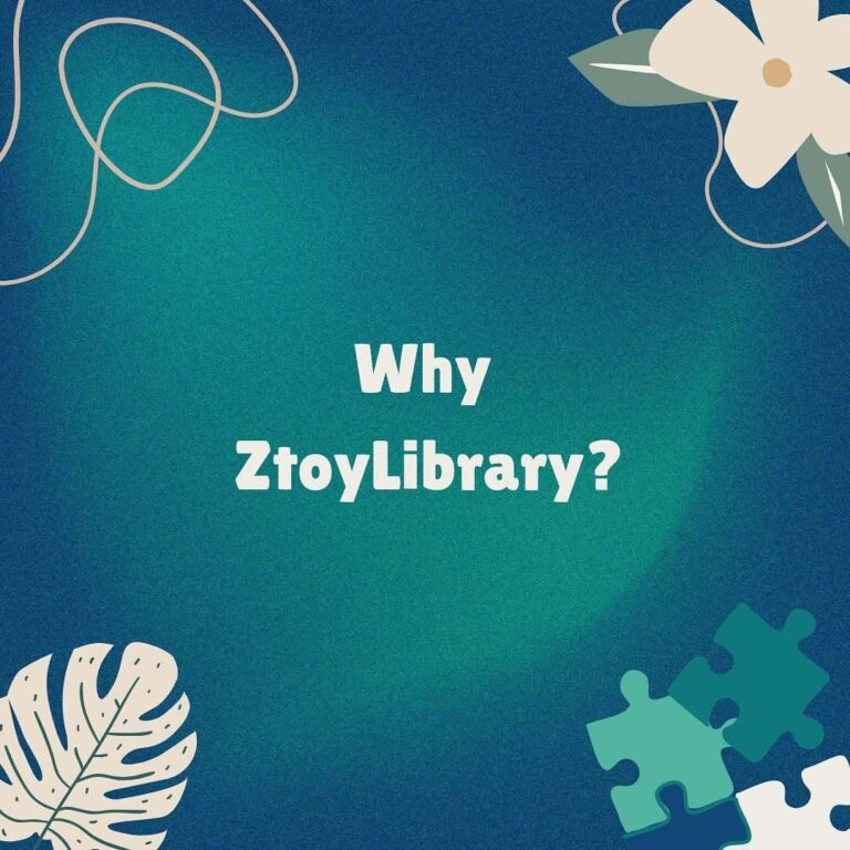 Benefits of ZtoyLibrary  